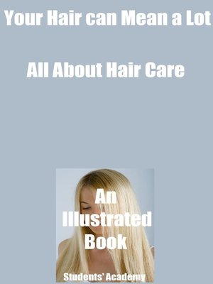 cover image of Your Hair can Mean a Lot-All About Hair Care-An Illustrated Book